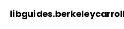 libguides.berkeleycarroll