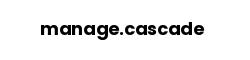 manage.cascade