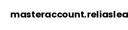 masteraccount.reliaslearning