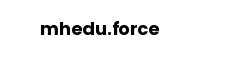 mhedu.force