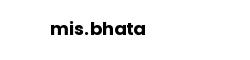 mis.bhata
