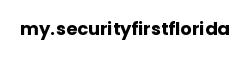 my.securityfirstflorida