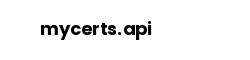 mycerts.api