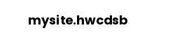 mysite.hwcdsb