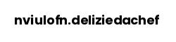 nviulofn.deliziedachef
