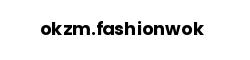 okzm.fashionwok