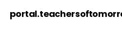 portal.teachersoftomorrow