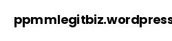 ppmmlegitbiz.wordpress