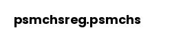 psmchsreg.psmchs