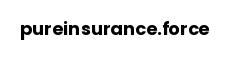 pureinsurance.force