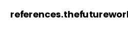 references.thefutureworks