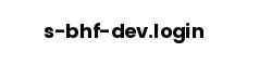 s-bhf-dev.login