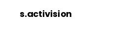 s.activision