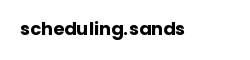 scheduling.sands