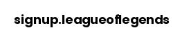 signup.leagueoflegends