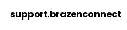 support.brazenconnect