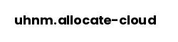 uhnm.allocate-cloud