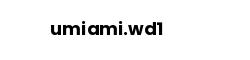 umiami.wd1