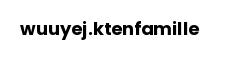 wuuyej.ktenfamille