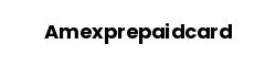 Amexprepaidcard